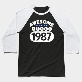 Awesome Since 1987 Baseball T-Shirt